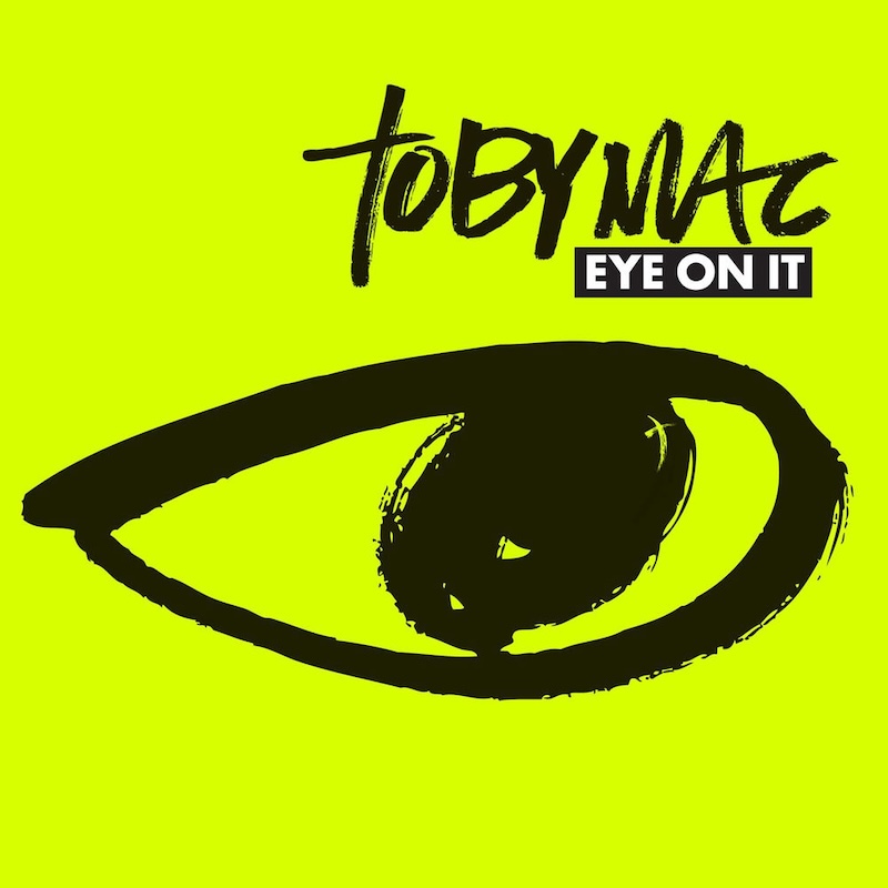 Eye on It by TobyMac cover