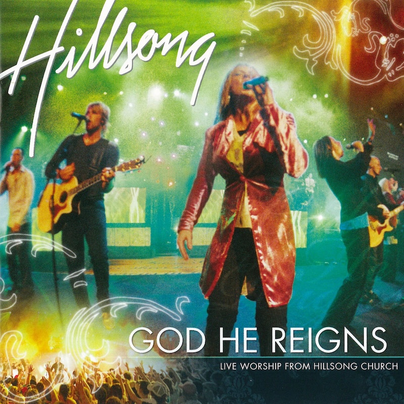 God He Reigns by Hillsong Worship cover