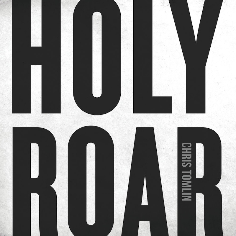 Holy Roar by Chris Tomlin cover