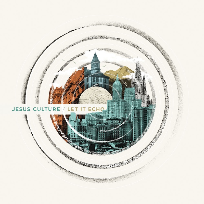 Let It Echo by Jesus Culture cover