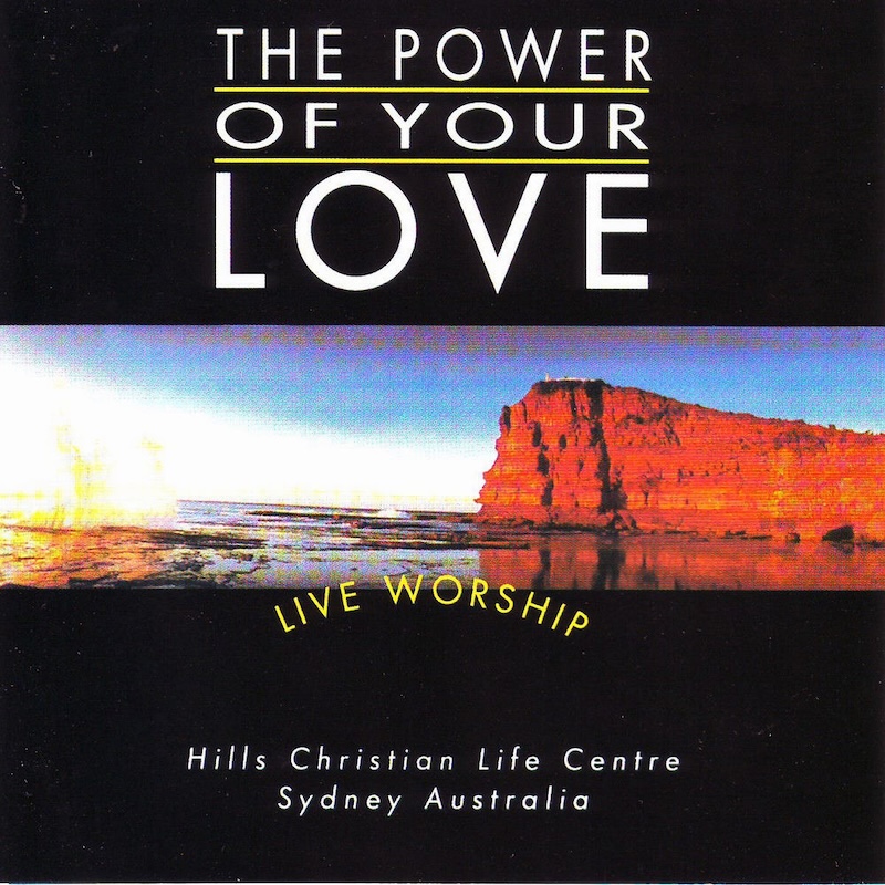 The Power of Your Love by Hillsong Worship cover
