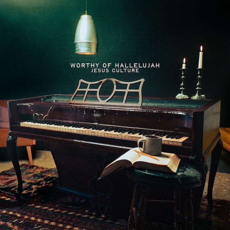 Worthy of Hallelujah by Jesus Culture cover