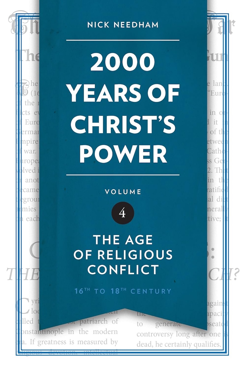 2000 Years of Christ's Power Volume 4: The Age of Religious Conflict book cover