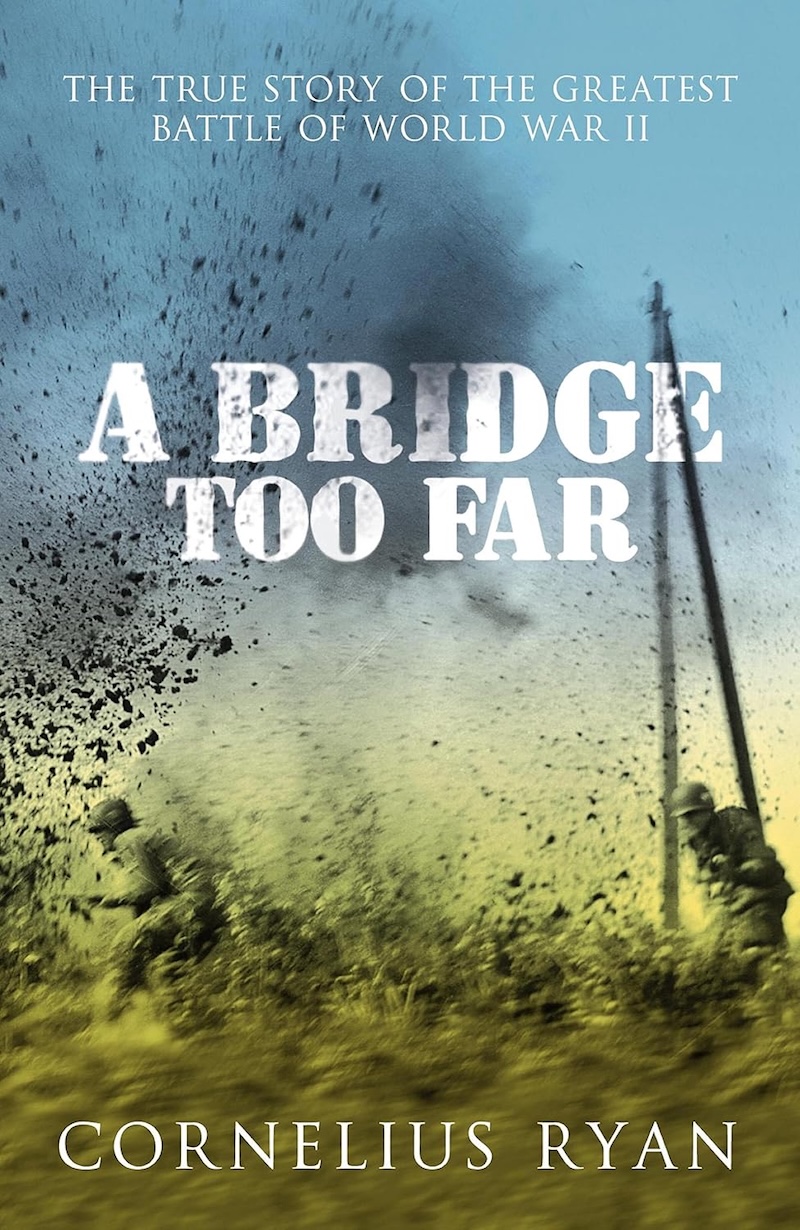 A Bridge Too Far book cover