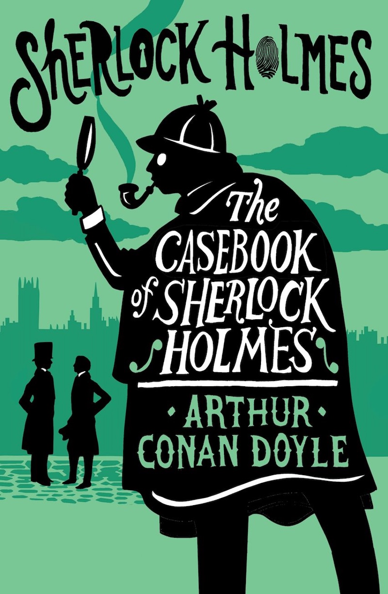 The Case-Book of Sherlock Holmes by Arthur Conan Doyle cover